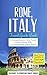 Rome Travel Guide: Rome, It...