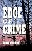 Edge of Crime by John Moralee
