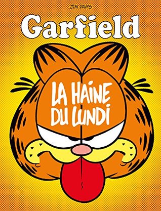 La haine du lundi (Garfield, #60)