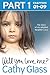 Will You Love Me?: The story of my adopted daughter Lucy: Part 1 of 3