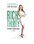 Rich by Thirty: Your Guide to Financial Success