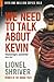We Need To Talk About Kevin