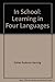 In School: Learning in Four Languages