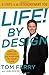 Life! By Design: 6 Steps to...