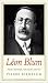 Léon Blum: Prime Minister, Socialist, Zionist (Jewish Lives)