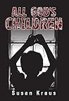 All God's Children by Susan Kraus