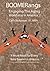 BOOMERangs: Engaging the Ag...