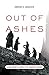 Out of Ashes: A New History of Europe in the Twentieth Century
