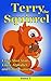 Terry the Squirrel (Bedtime Stories for Kids Ages 3-9)