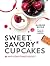 Sweet, Savory, and Sometimes Boozy Cupcakes