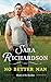 No Better Man by Sara  Richardson