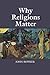 Why Religions Matter