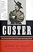 Custer by Jeffry D. Wert