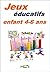 Jeux educatifs enfant 4-6 ans