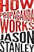 How Propaganda Works