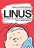 Linus. Storia di una rivolu...
