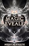 Magic Revealed by Misha McKenzie Magic Revealed by Misha McKenzie