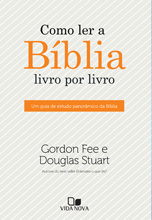 Como ler a Bíblia livro por livro: Um guia de estudo panorâmico da Bíblia