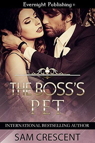 The Boss's Pet (Kindle Edition)