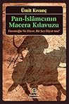 Pan-İslamcının Macera Kılavuzu: Davutoğlu Ne Diyor, Bir Şey Diyor Mu?