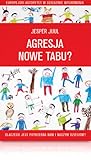 Agresja. Nowe tabu?