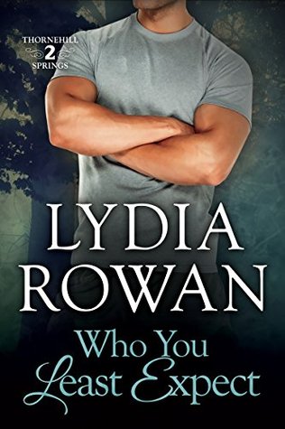 Who You Least Expect (Thornehill Springs, #2)