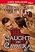 Caught on Camera (Love at First Sight #1)