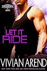 Let It Ride by Vivian Arend