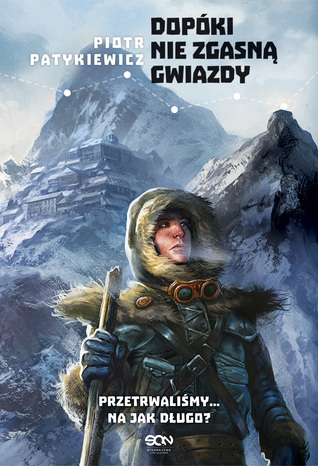 Dopóki nie zgasną gwiazdy (Dopóki nie zgasną gwiazdy, #1)