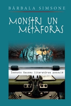 Monstri un metaforas: ieskats šausmu literatūras pasaulē