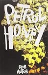 Petrol Honey by Rob Auton