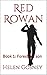 Red Rowan: Book 1: Forester...