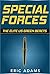 Special Forces:The Elite US Green Berets Special Forces Unit: - (Special operations,Special Forces) (Elite Special Forces Book 3)