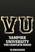 Vampire University - The Complete Series