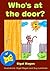 Early Reader: Who's at the door? (Fun Time Series kids book 4-8 with values of friendship, caring and sharing including children's paintings)