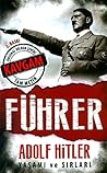 Führer Adolf Hitler Yaşamı ve Sırları by Adolf Hitler Führer Adolf Hitler Yaşamı ve Sırları by Adolf Hitler
