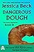 Dangerous Dough (Donut Shop...