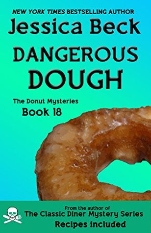 Dangerous Dough (Donut Shop Mystery, #18)