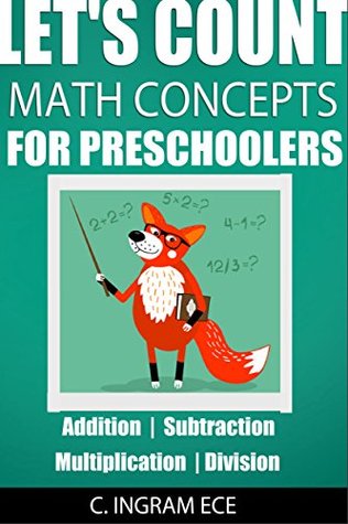 Math for Preschoolers: Preschool Curriculum Counting and How We Use Numbers (Kindle Edition)