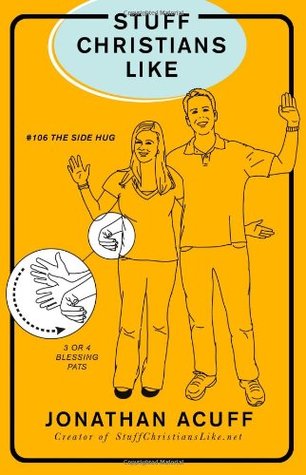 Stuff Christians Like: Sometimes the Stuff That Comes with Faith Is Funny (Paperback)