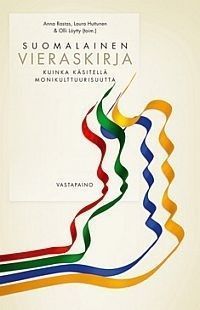 Suomalainen vieraskirja: Kuinka käsitellä monikulttuurisuutta