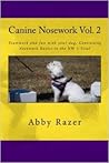 Canine Nosework Vol. 2 by Abby Razer Canine Nosework Vol. 2 by Abby Razer