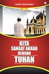 Kita Sangat Akrab dengan Tuhan by Kita Sangat Akrab dengan Tuhan Kita Sangat Akrab dengan Tuhan by Kita Sangat Akrab dengan Tuhan