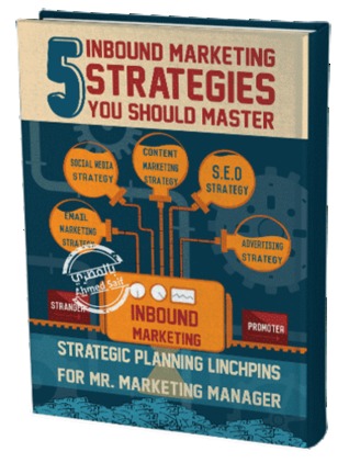 5 inbound marketing strategies you should master