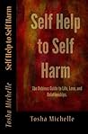 Self Help to Self Harm: The Dubious Guide to Life, Love, and Relationships.