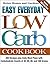 Easy Everyday Low Carb Cookbook