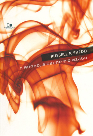 O mundo, a carne e o diabo (Paperback)