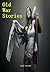 Old War Stories (Grimm's Re...