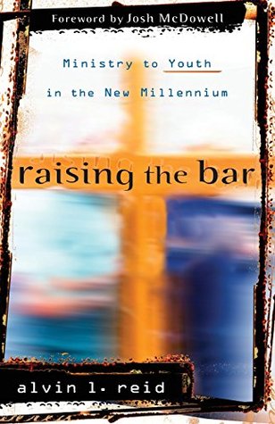 Raising the Bar: Ministry to Youth in the New Millennium (Paperback)