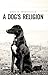 A Dog's Religion